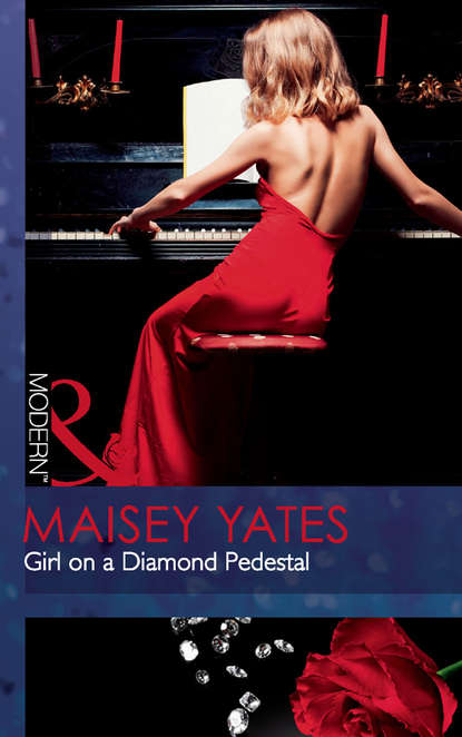 Maisey Yates — Girl on a Diamond Pedestal