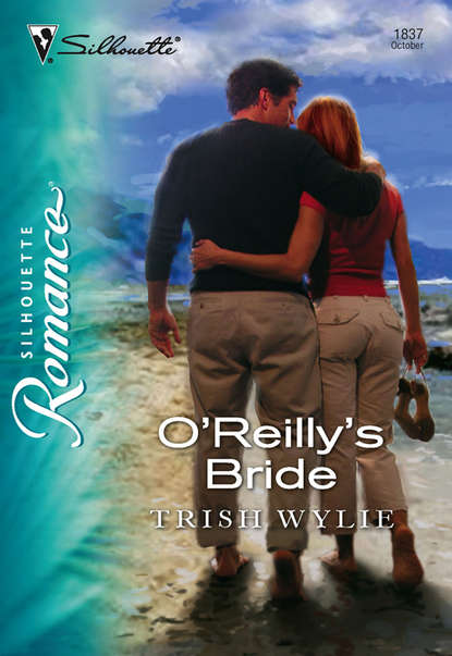 Trish Wylie - O'Reilly's Bride