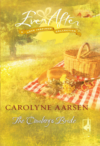 Carolyne  Aarsen - The Cowboy's Bride