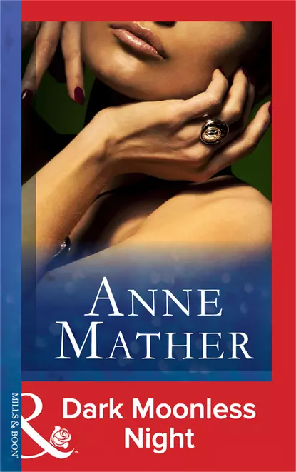 Обложка книги Dark Moonless Night, Anne  Mather