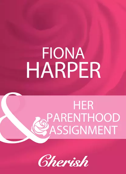 Обложка книги Her Parenthood Assignment, Fiona Harper