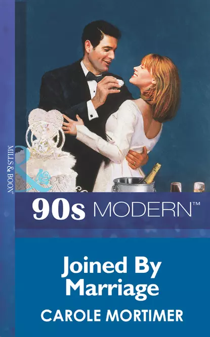 Обложка книги Joined By Marriage, Кэрол Мортимер