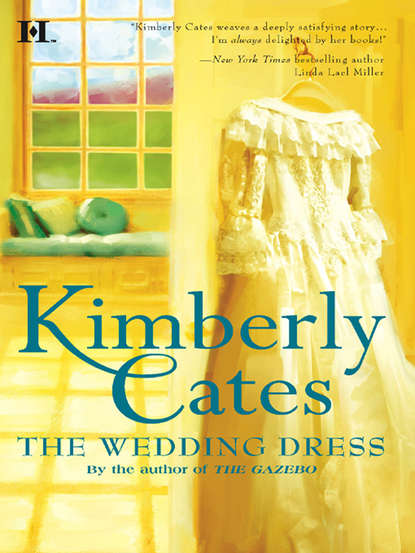 Kimberly  Cates - The Wedding Dress