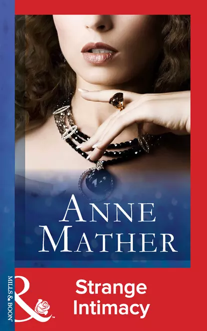 Обложка книги Strange Intimacy, Anne  Mather