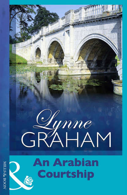 Lynne Graham — An Arabian Courtship
