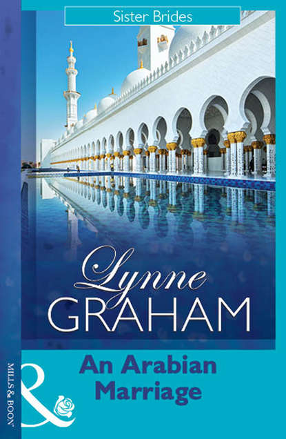 Lynne Graham — An Arabian Marriage