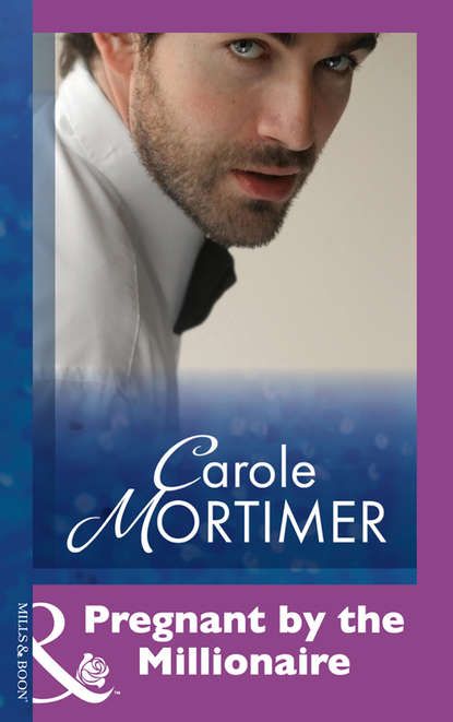Carole Mortimer — Pregnant By The Millionaire