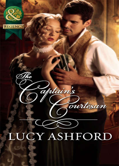 The Captain's Courtesan (Lucy  Ashford). 