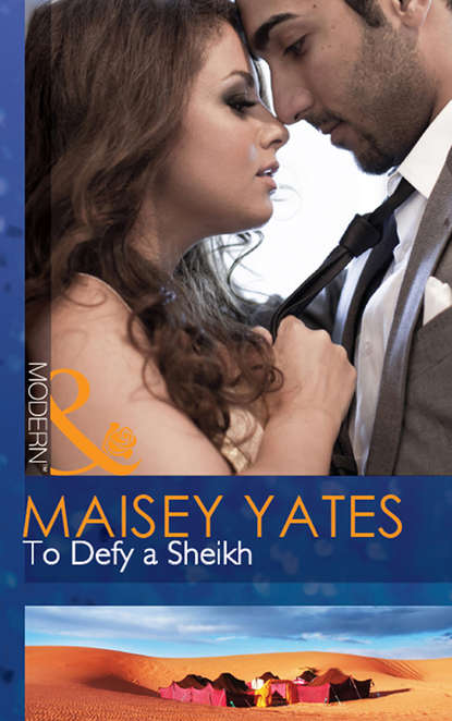 Maisey Yates - To Defy a Sheikh