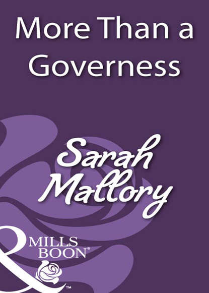Sarah Mallory — More Than a Governess