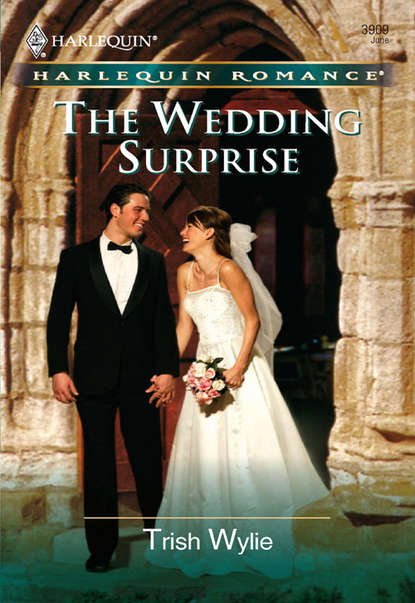 Trish Wylie — The Wedding Surprise