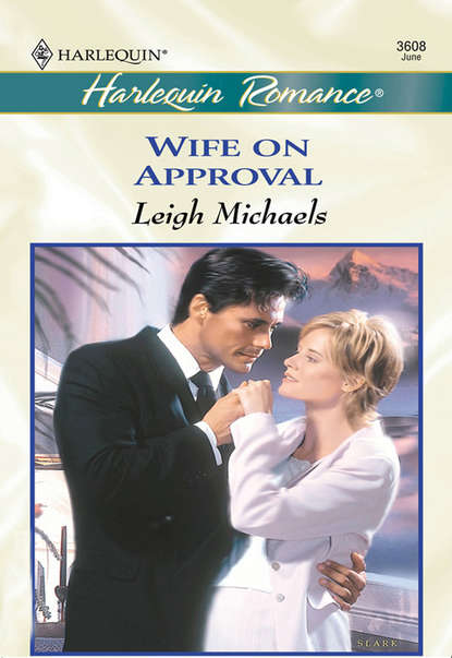 Leigh  Michaels - Wife On Approval