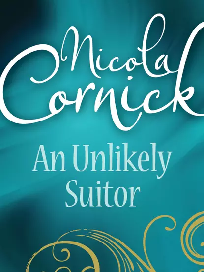 Обложка книги An Unlikely Suitor, Nicola  Cornick