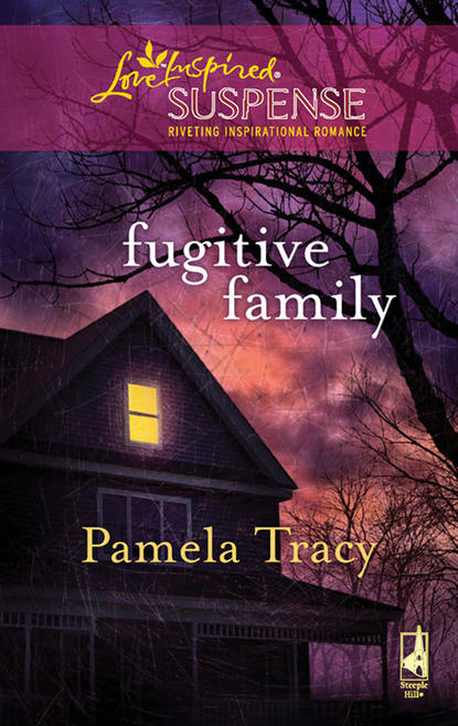Pamela  Tracy - Fugitive Family