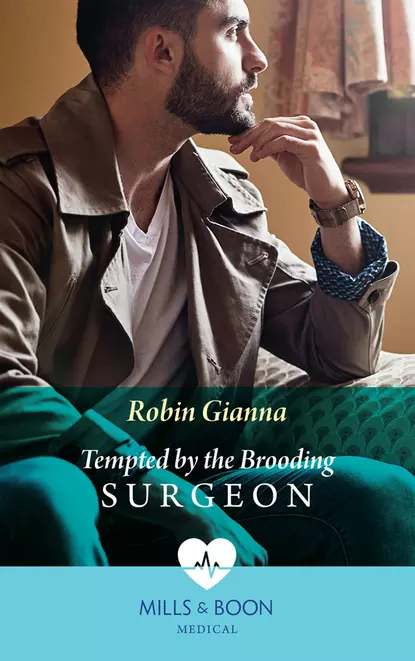 Обложка книги Tempted By The Brooding Surgeon, Robin  Gianna