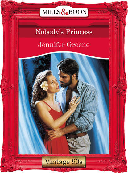 Jennifer  Greene - Nobody's Princess