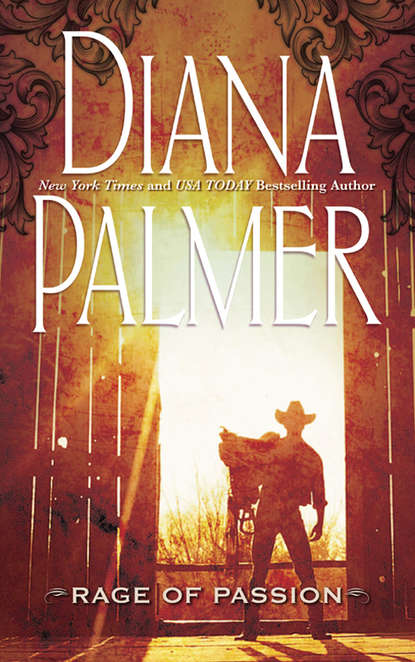 Diana Palmer — Rage of Passion