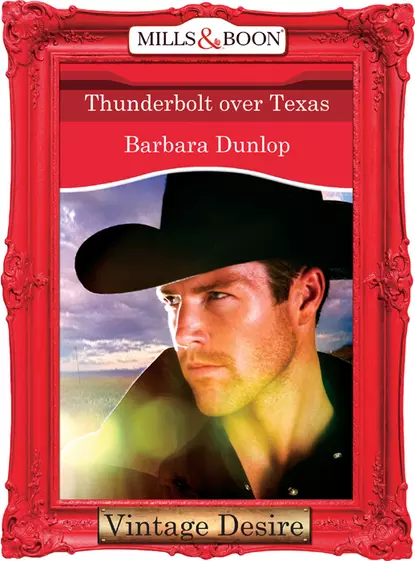 Обложка книги Thunderbolt over Texas, Barbara Dunlop