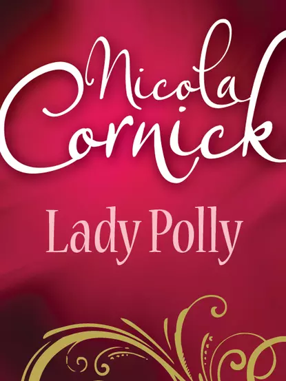 Обложка книги Lady Polly, Nicola  Cornick