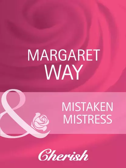 Обложка книги Mistaken Mistress, Маргарет Уэй