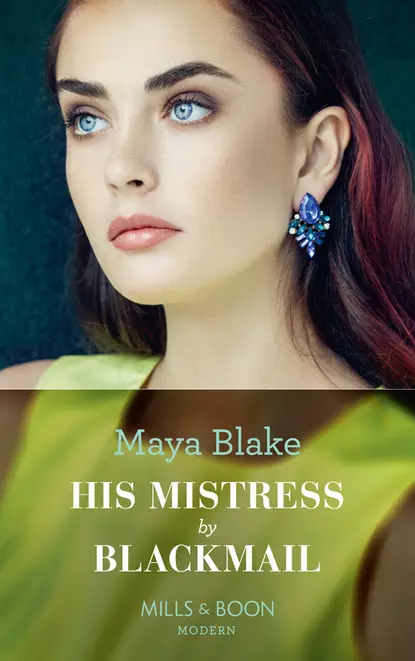 Обложка книги His Mistress By Blackmail, Майя Блейк