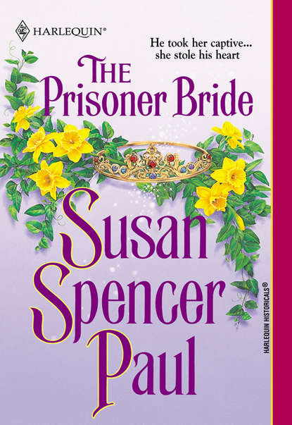 The Prisoner Bride (Susan Paul Spencer). 