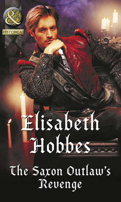 Elisabeth Hobbes — The Saxon Outlaw's Revenge