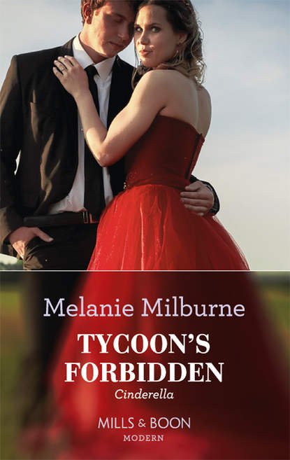 Melanie Milburne — Tycoon's Forbidden Cinderella