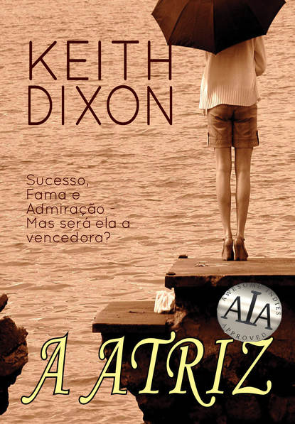 Keith Dixon - A Atriz