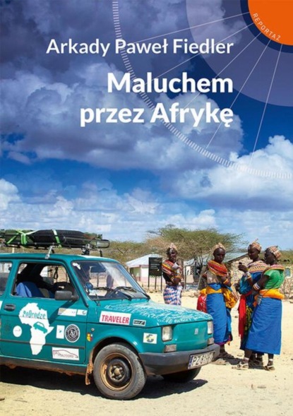 

Maluchem przez Afrykę