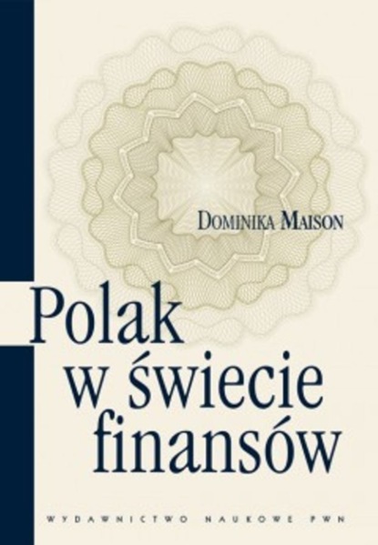 Dominika Maison - Polak w świecie finansów