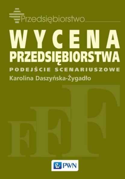 Karolina Daszyńska-Żygadło - Wycena przedsiębiorstwa