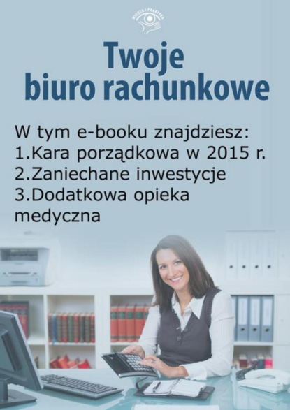 

Twoje Biuro Rachunkowe, wydanie październik 2014 r.