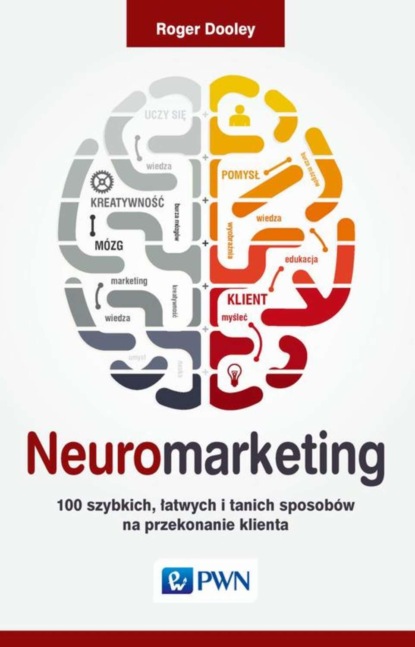 Roger Dooley - Neuromarketing