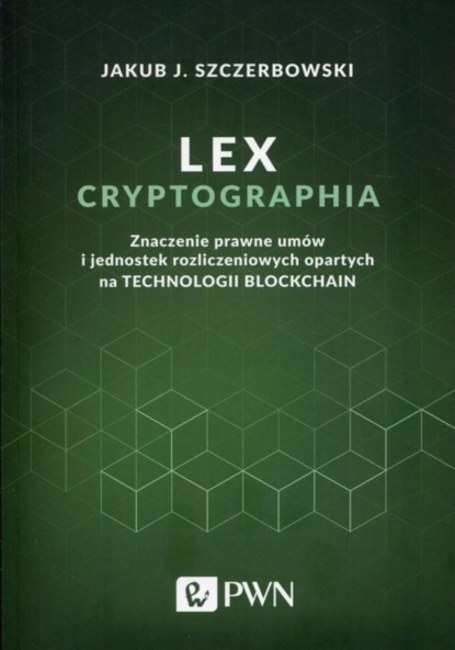 Jakub J. Szczerbowski - Lex cryptographia