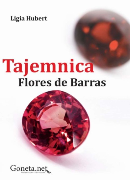 Ligia Hubert - Tajemnica Flores de Barras