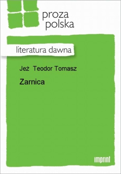 Teodor Tomasz Jeż — Zarnica