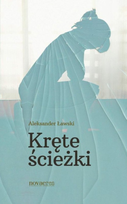 Aleksander Ławski — Kręte ścieżki