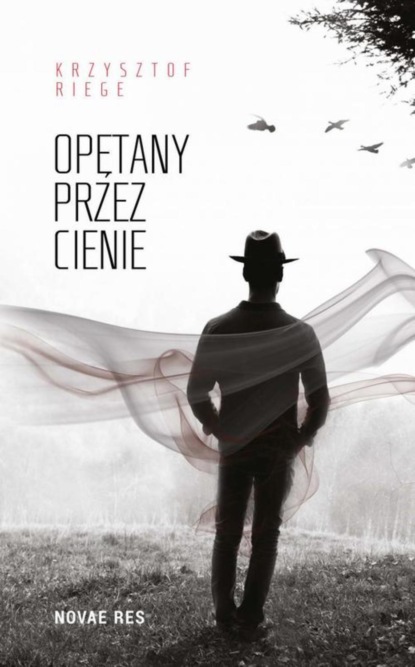 Krzysztof Riege — Opętany przez cienie