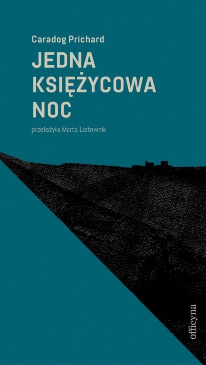 Caradog Prichard - Jedna księżycowa noc