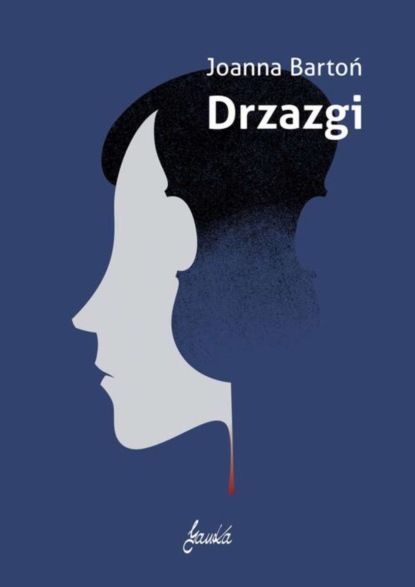 Joanna Bartoń — Drzazgi