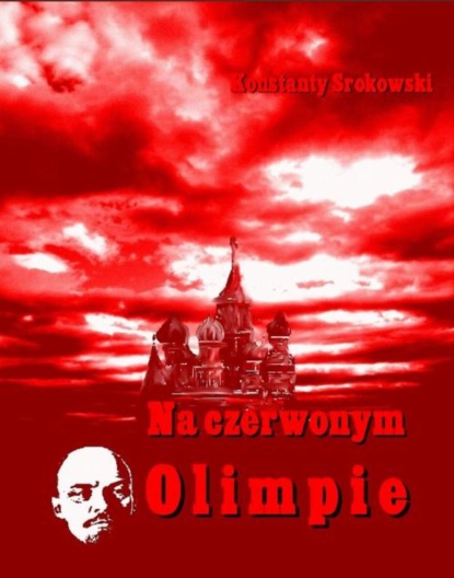 Konstanty Srokowski - Na czerwonym Olimpie