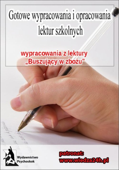 praca zbiorowa - Wypracowania – J. D. Salinger „Buszujący w zbożu”