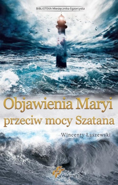 

Objawienia Maryi przeciw mocy Szatana
