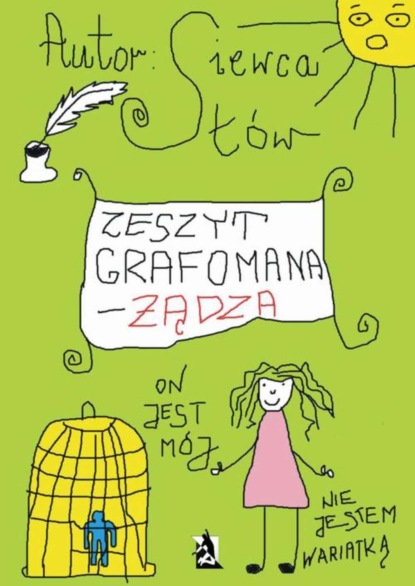 

Zeszyt grafomana – żądza
