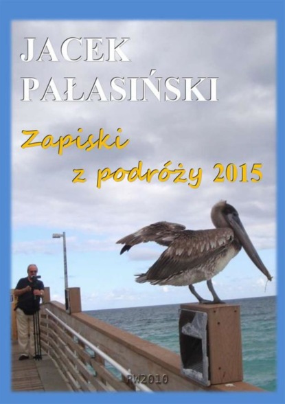 

Zapiski z podróży 2015