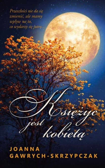 

Księżyc jest kobietą