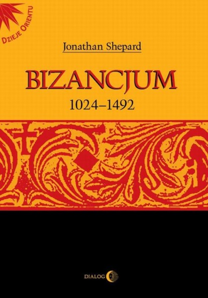 praca zbiorowa - Bizancjum 1024-1492