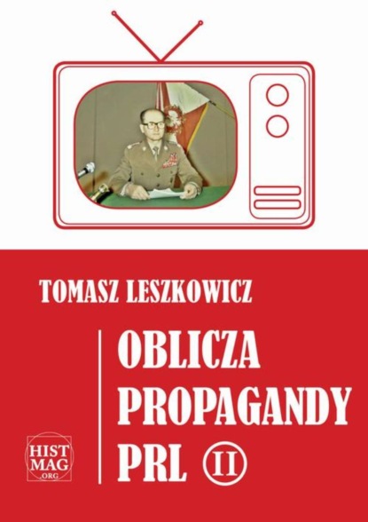 

Oblicza propagandy PRL część II