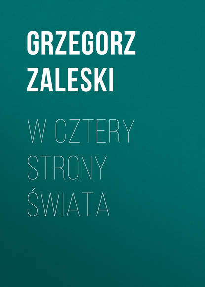 Grzegorz Zaleski - W cztery strony świata